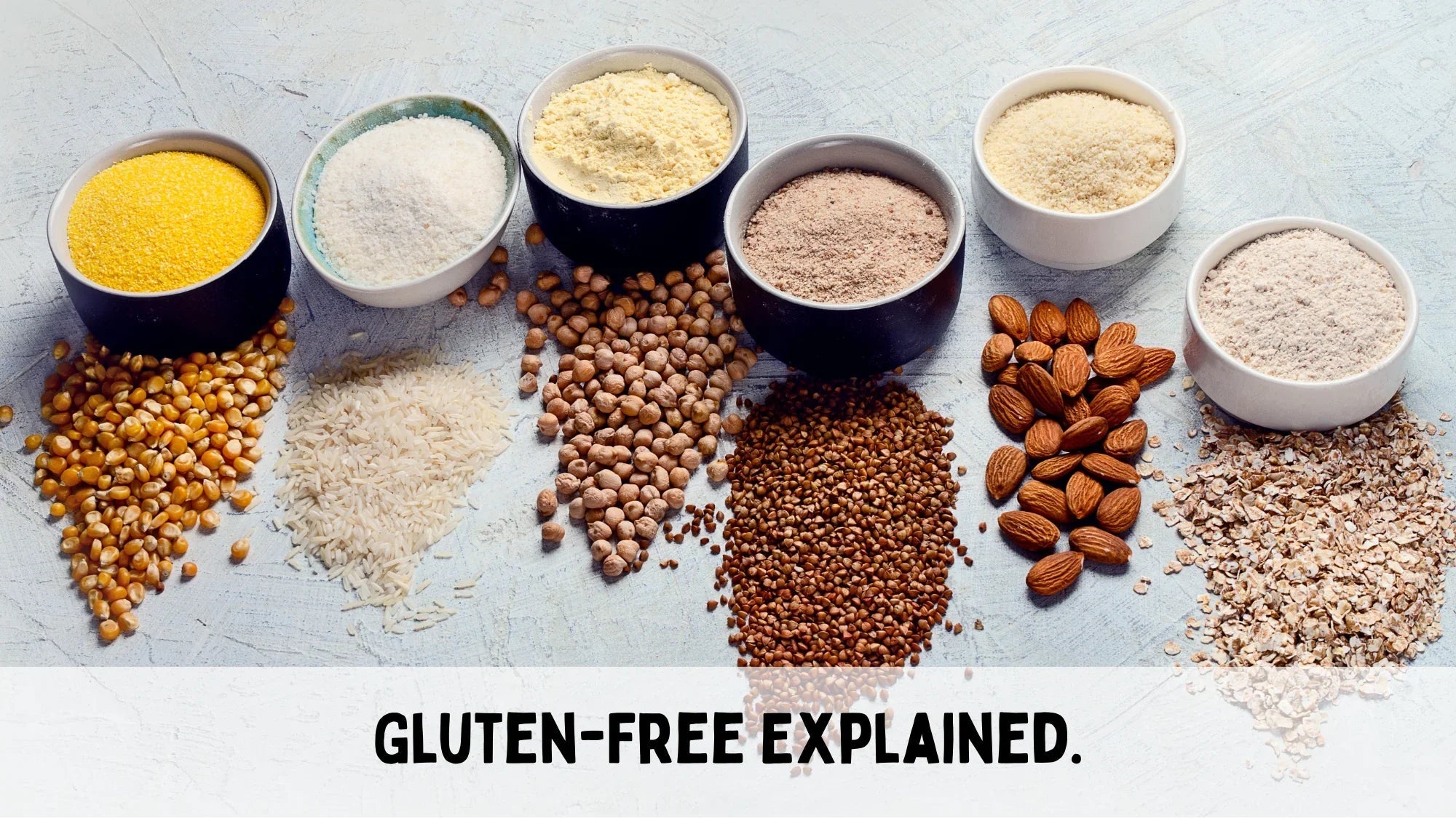 photo with bowls of grains showing gluten free explained